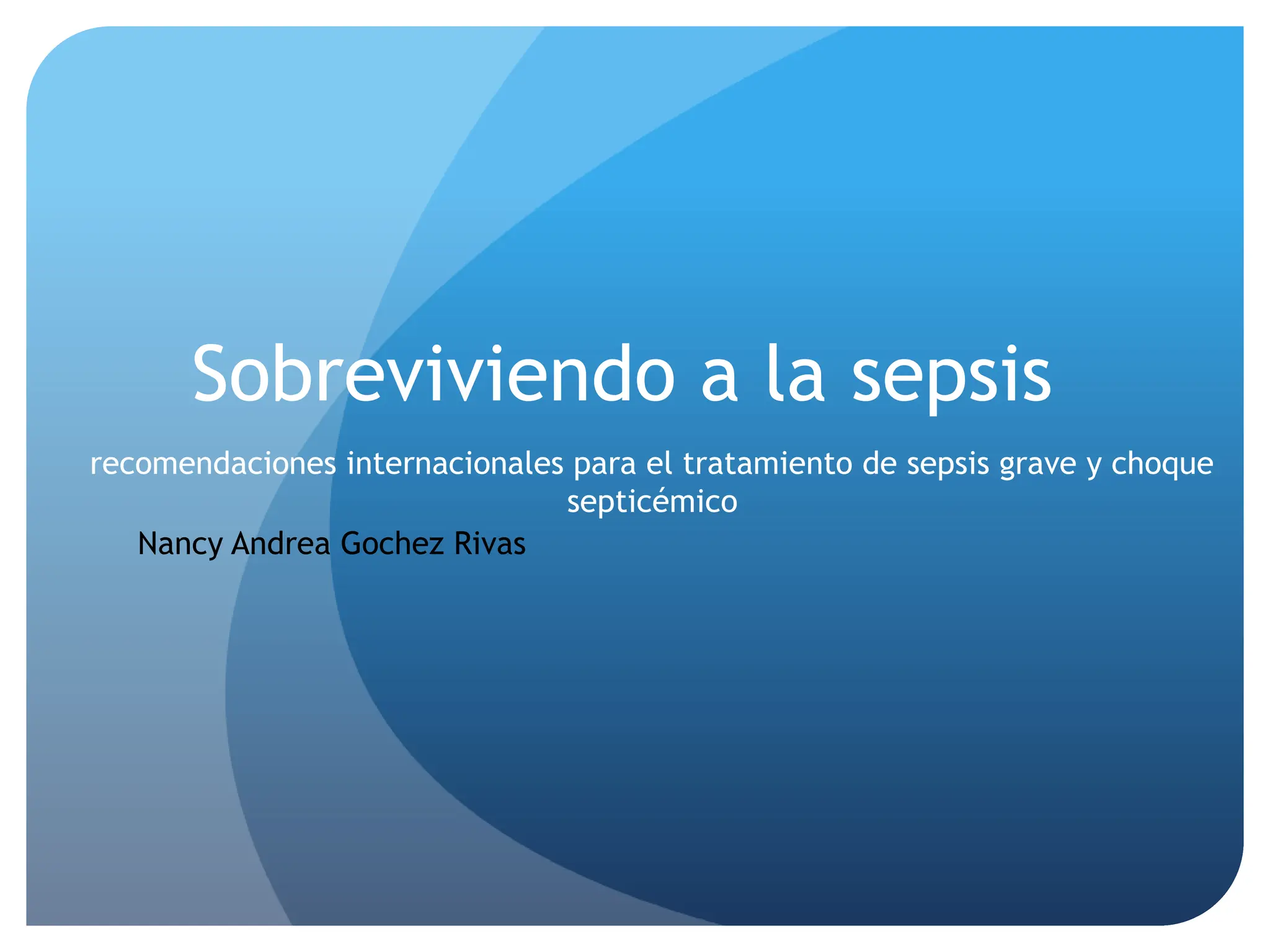 Sepsis sobreviviendo protocolos de cómo es el manejo ideal y el gold ...