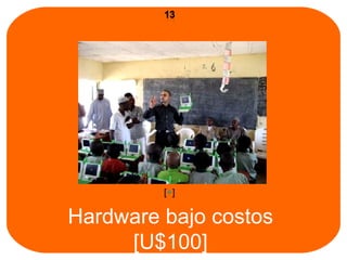 Hardware bajo costos  [U$100]  [ + ] 