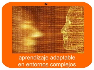 aprendizaje adaptable en entornos complejos 