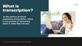 implementing the audio video transcription process... Audio/Video Transcription | Introduction to Virtual Ass | PDF