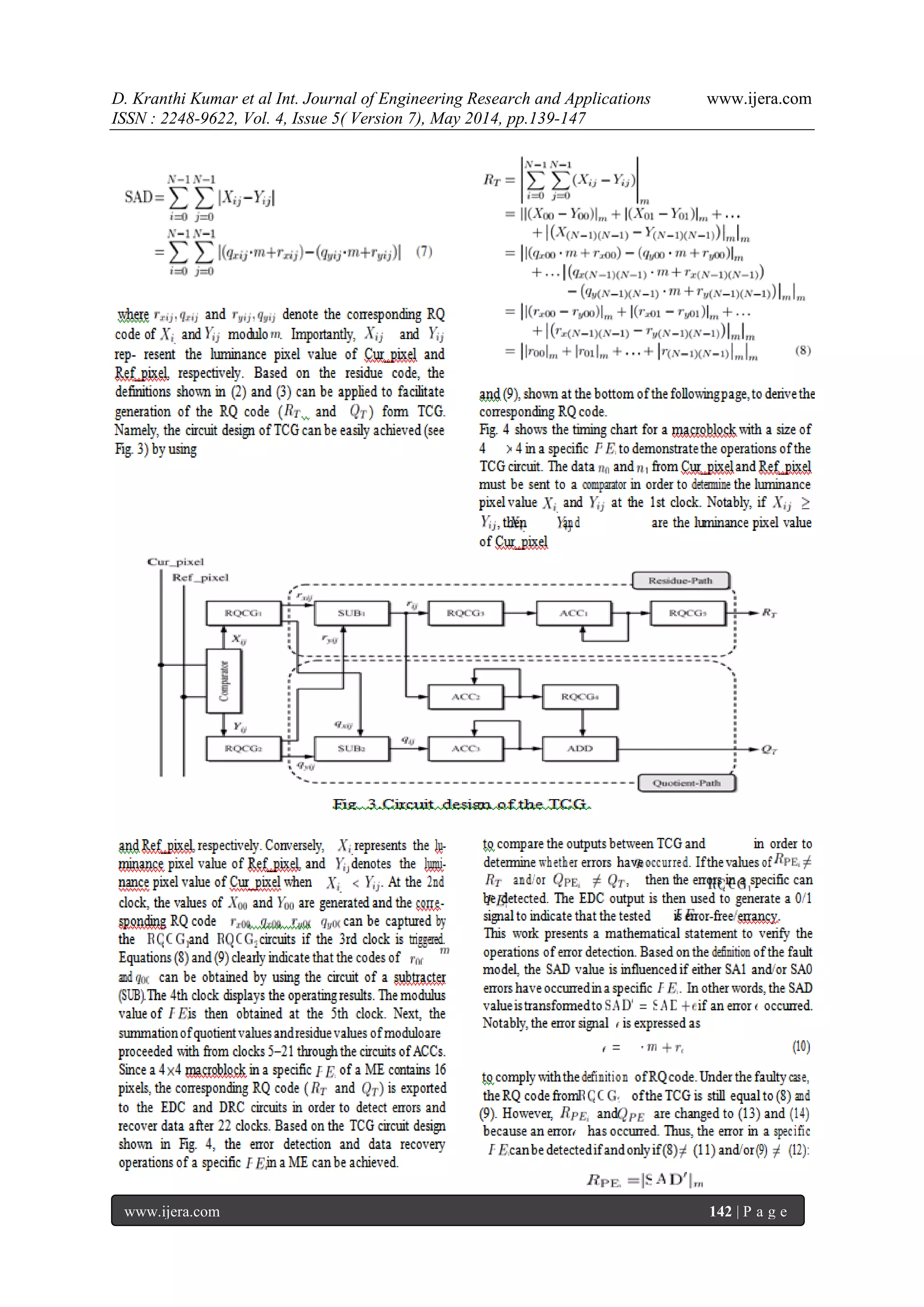 D. Kranthi Kumar et al Int. Journal of Engineering Research and Applications www.ijera.com
ISSN : 2248-9622, Vol. 4, Issue 5( Version 7), May 2014, pp.139-147
www.ijera.com 142 | P a g e
 