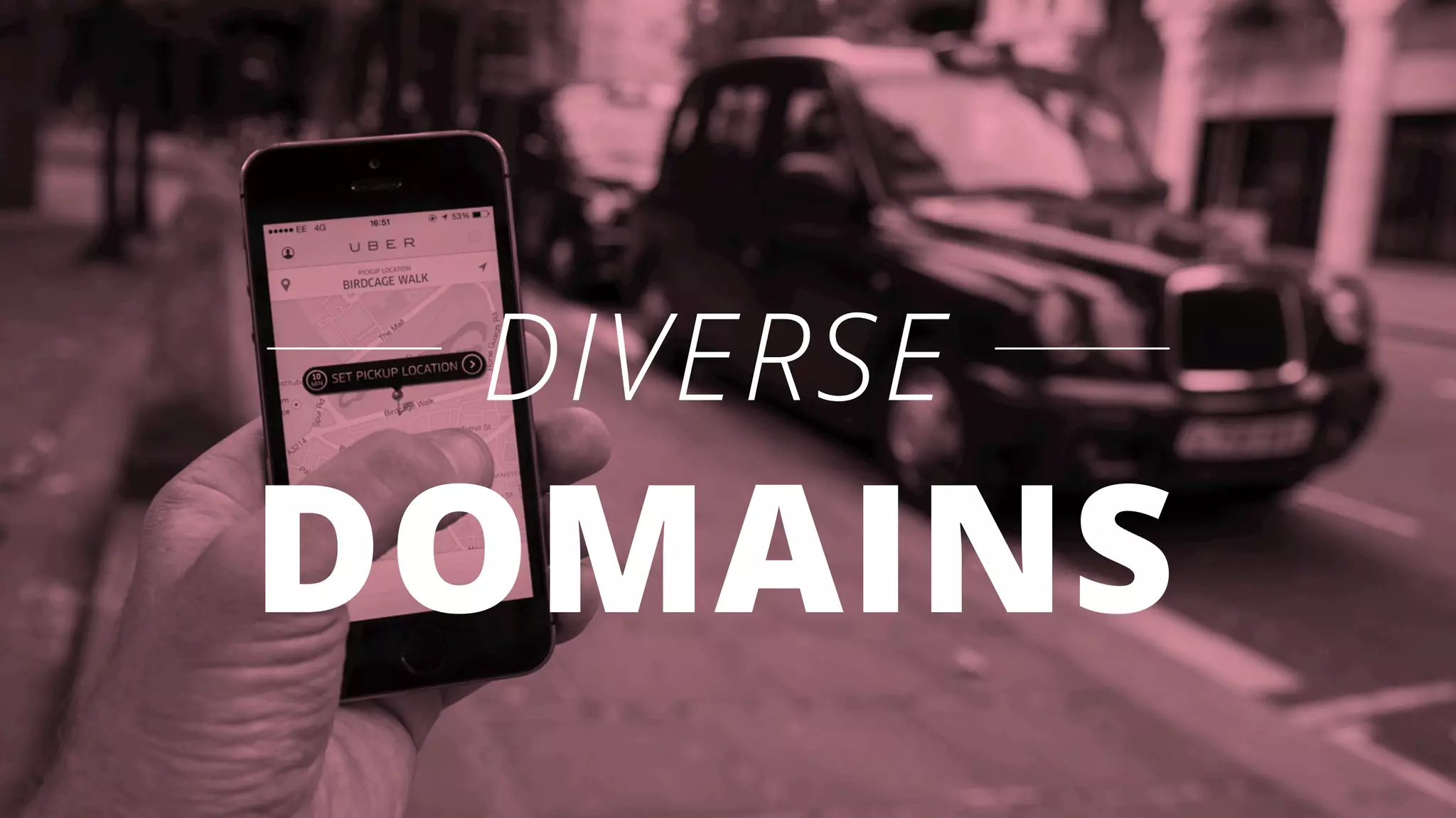 DIVERSE
DOMAINS
 