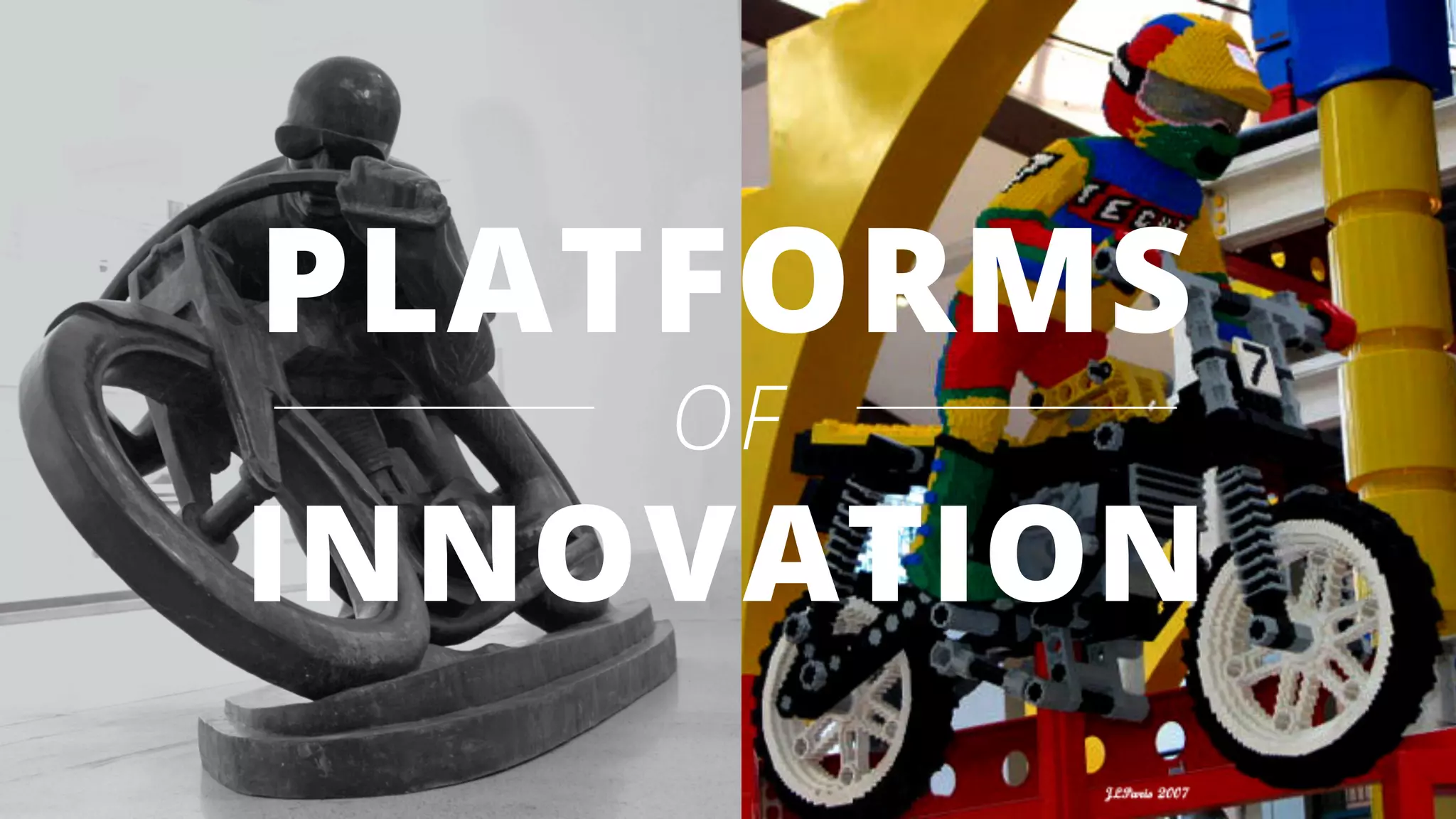 PLATFORMS
OF
INNOVATION
 