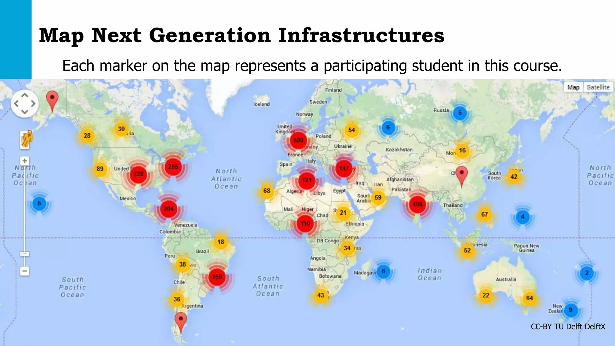 Map Next Generation Infrastructures 
Each marker on the map represents a participating student in this course. 
CC-BY TU Delft DelftX 
 