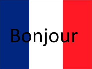 Bonjour
 