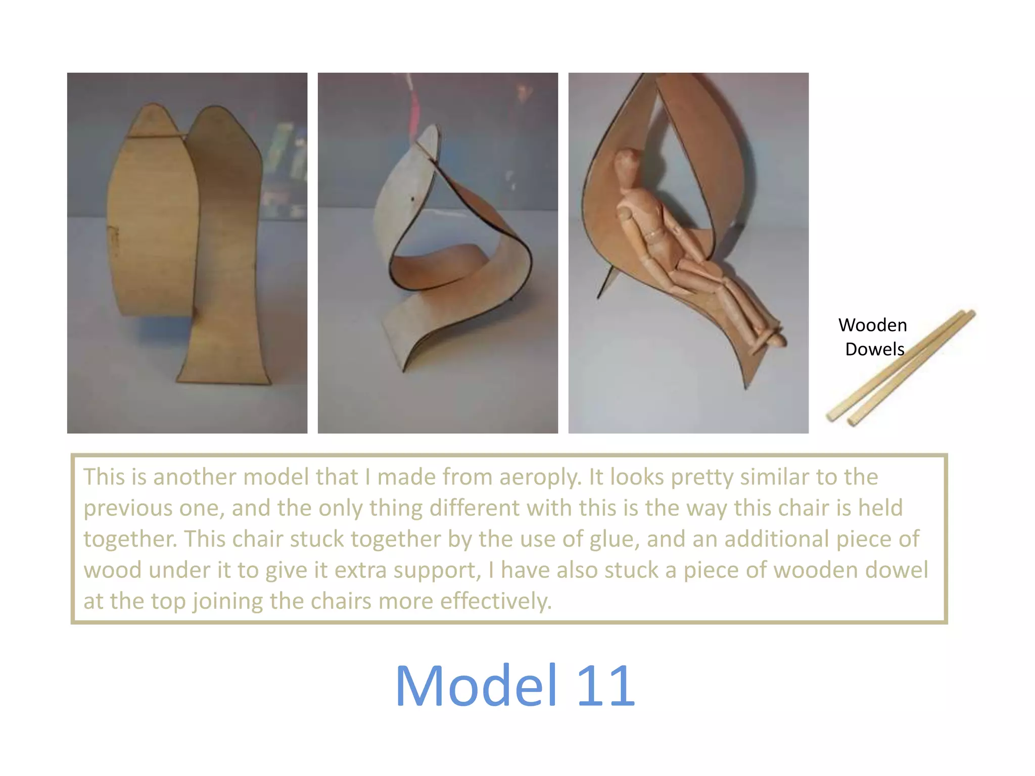 Research Materials Plastic is a good material to make a plastic toy fro kids. If you buy an expensive material toy then it might end up breaking. Cardboard is only good for making models e.g. If I was going to make a toy clock out of it.Pine wood  will be really good to make a toy clock out of it because it will make it look really smooth and nice Wood grain is a very strong type of wood to make a toy clock our it because it wont break .WHAT?: These are some materials that I can make my toy out of.WHY?: because it will give me any idea of what I will make my toy out of.HOW?: By me looking at these materials and also to research more about other materialsCotton is  a good material because it will be really soft to play with and it will be safe as well.Silk is a good material for making dresses because it has that shine and also because it does not tear quickly and also it lasts longer.Metallic is a not a good material for a toy because it is too strong to be used for making a toy Page Number 14