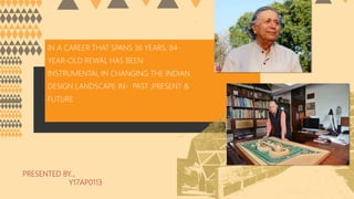 RAJ REWAL - ARCHITECTURAL WORKS | PPTX