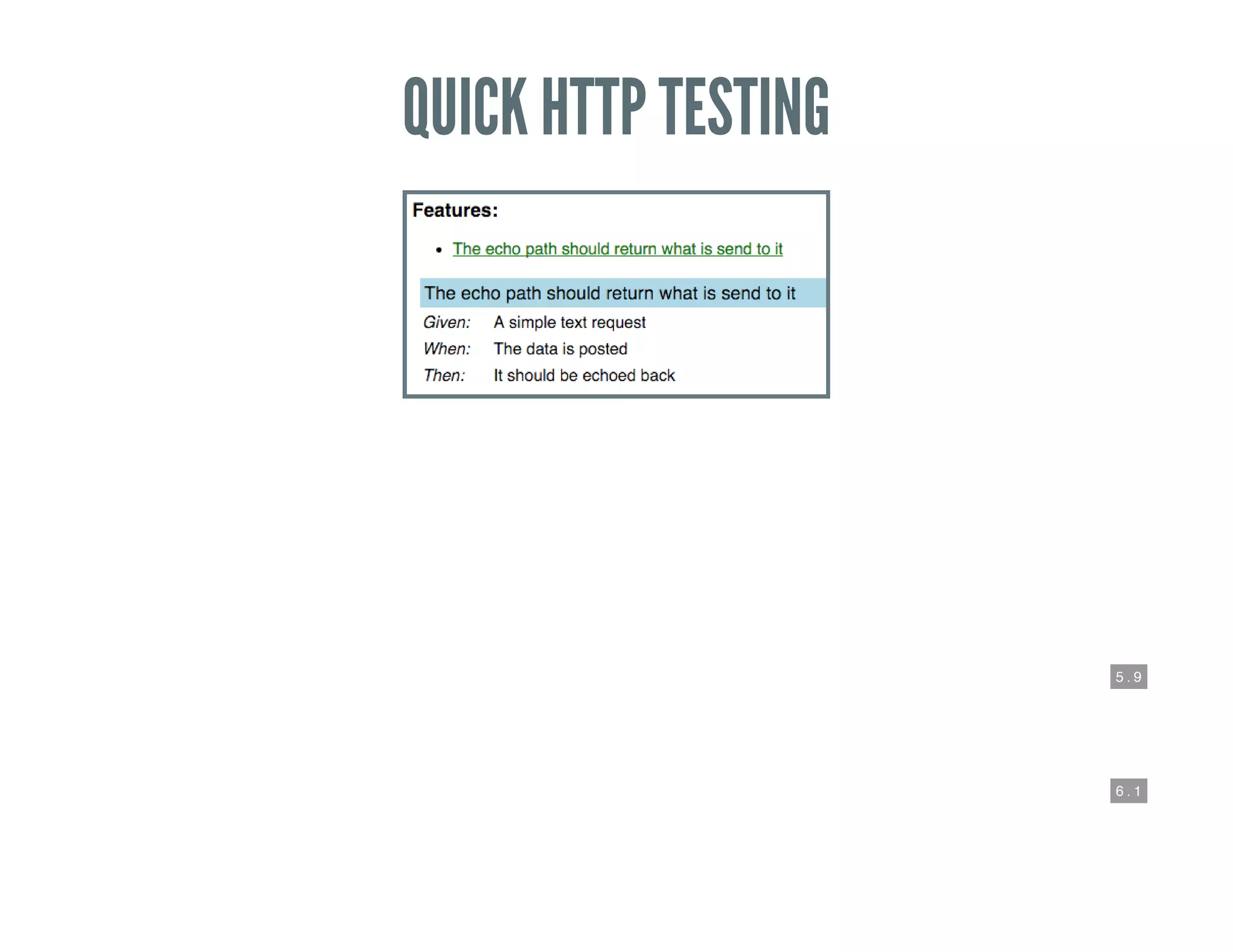 5 . 9
6 . 1
QUICK HTTP TESTING
 