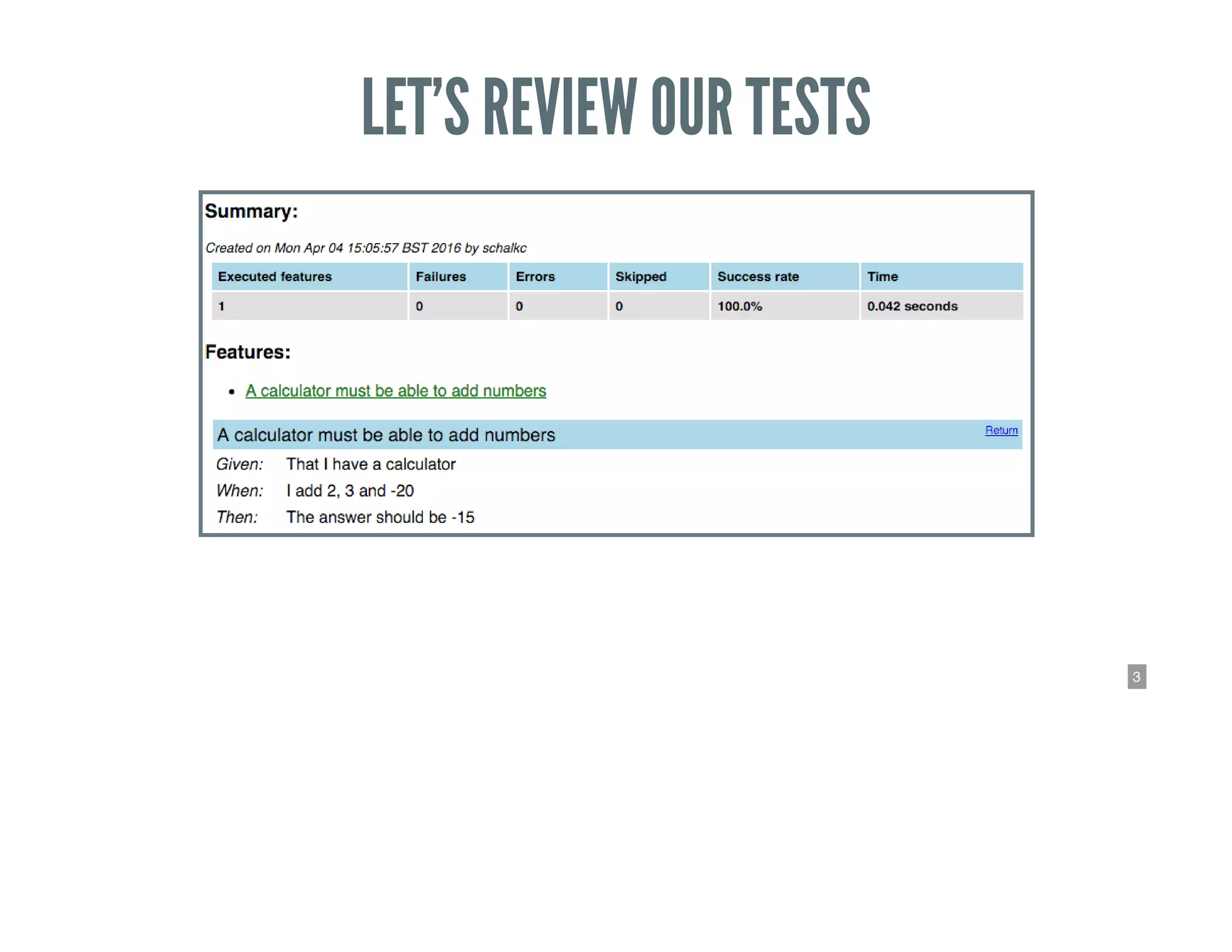 3
LET’S REVIEW OUR TESTS
 