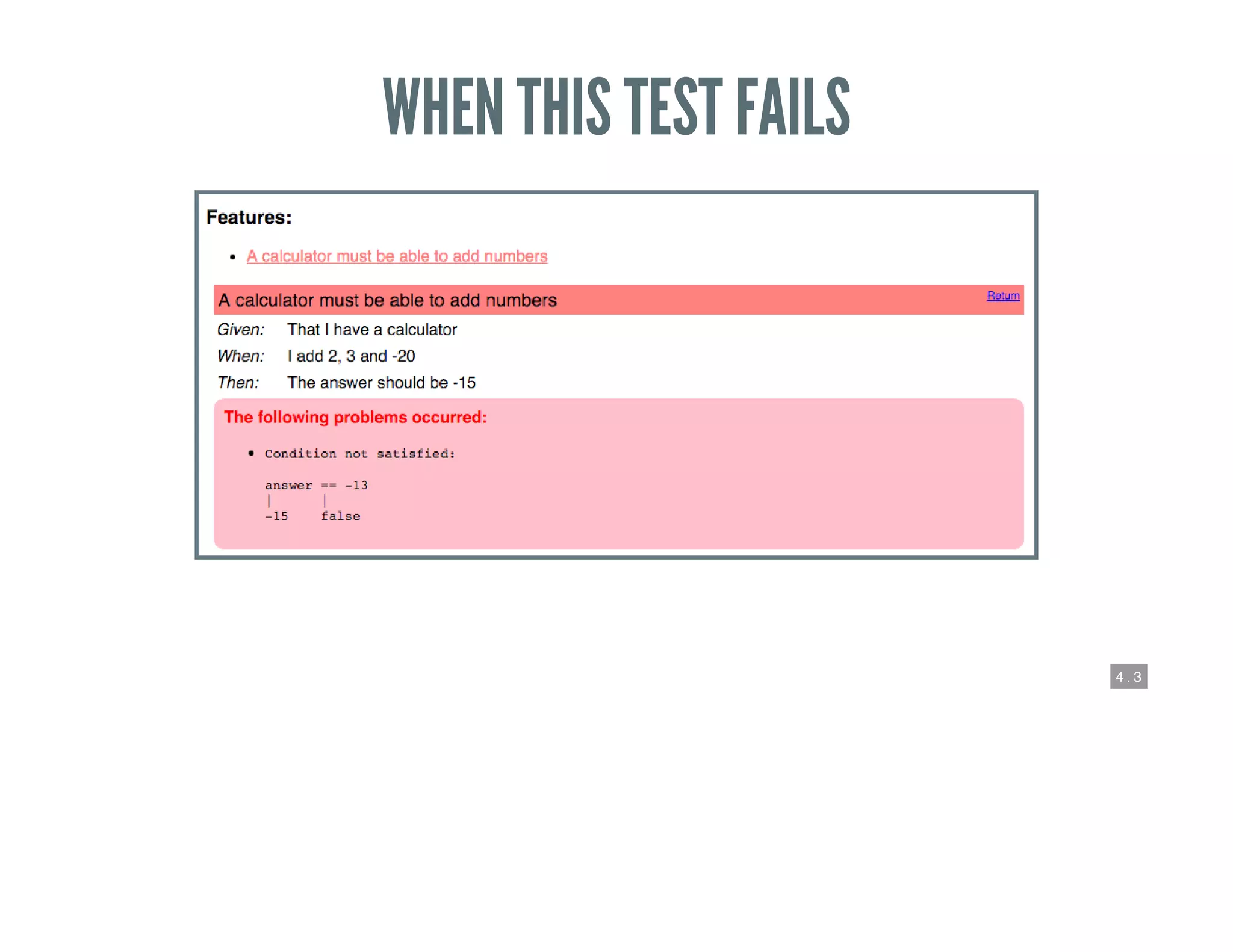 4 . 3
WHEN THIS TEST FAILS
 