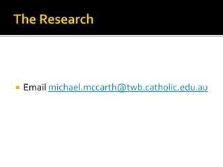  Email michael.mccarth@twb.catholic.edu.au
 