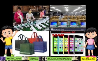 #KAHULUGAN #BATAS #SALIK SA PAGBABAGO #2nd Quarter
 