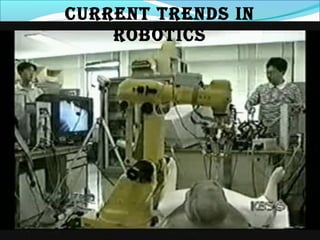 CuRRENT TRENDS IN
ROBOTICS
 