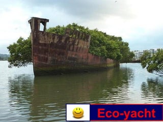 Eco-yacht 
 