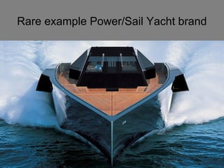 Rare example Power/Sail Yacht brand 
 