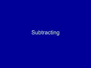 Subtracting 