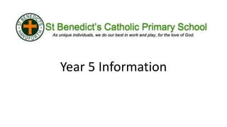 Year 5 Information
 