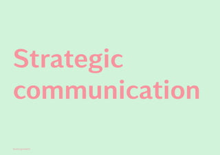 Kontrapunkt©
Strategic
communication
 