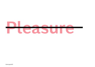 Pleasure
Kontrapunkt© 60
 