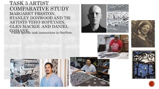 Check specific task instructions in OneNote.
 