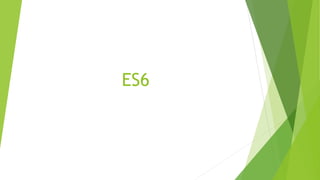 ES6
 