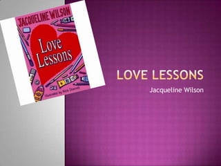 Love Lessons Jacqueline Wilson 