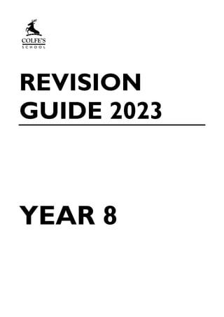 REVISION
GUIDE 2023
YEAR 8
 