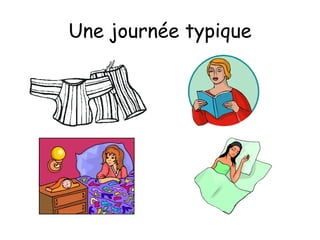 Une journée typique 