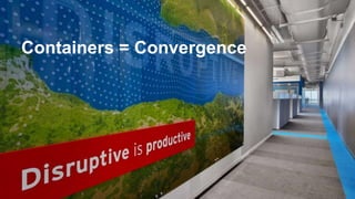 @nijaba OpenStack Israel 2015
Containers = Convergence
 