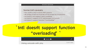 77
`Intl doesn't support function
&ldquo;overloading&rdquo;`
 