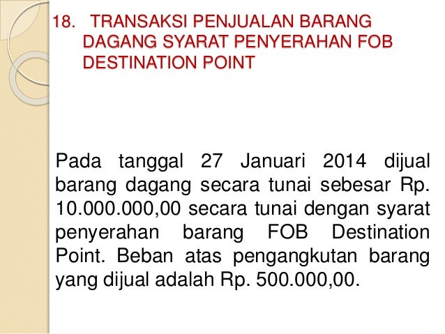 Perbedaan Dan Contoh Soal Fob Shipping Point Fob Destination