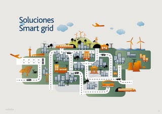 10 
STADIUM 
BANK 
Soluciones 
Smart grid 
 