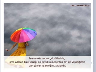 Yaşam ve Acılar İle Baş Etme Üzerine Tavsiyeler 