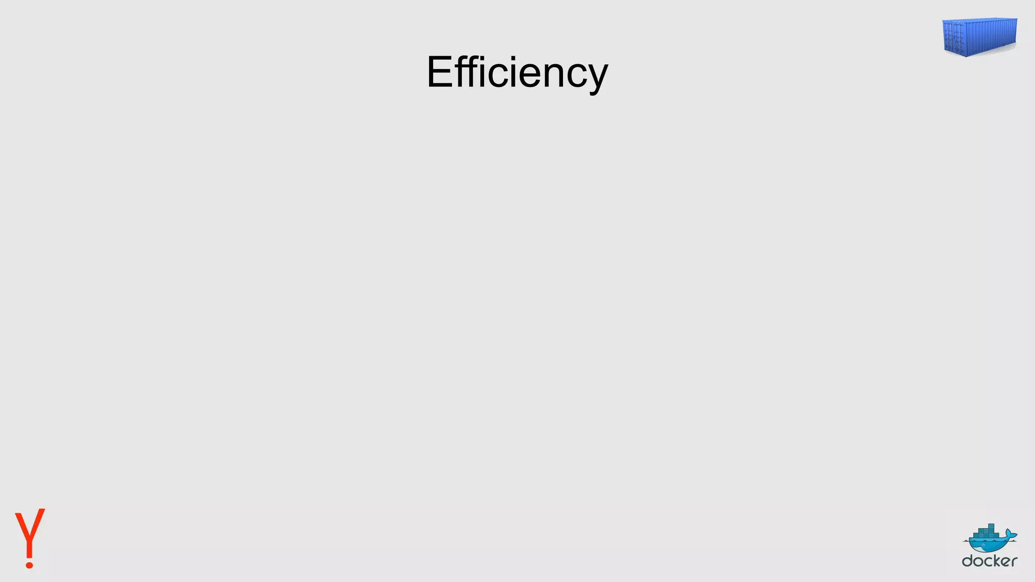 Efficiency
 