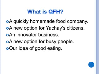 A quickly homemade food company.
A new option for Yachay’s citizens.
An innovator business.
A new option for busy people.
Our idea of good eating.