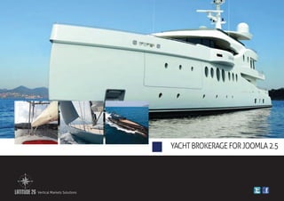 yacht brokerage for joomla 2.5




Vertical Markets Solutions
 