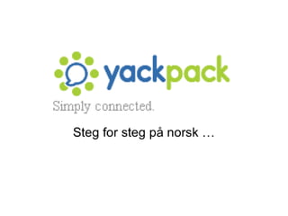 Yack Pack