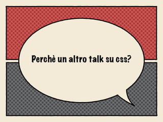 Yet Another Css Talk? WTF! (di Marco Cedaro)