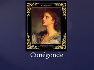 Cunégonde

 