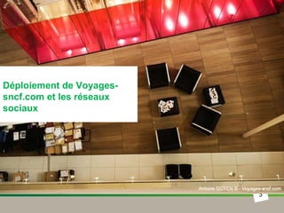Déploiement de Voyages-sncf.com et les réseaux sociaux 