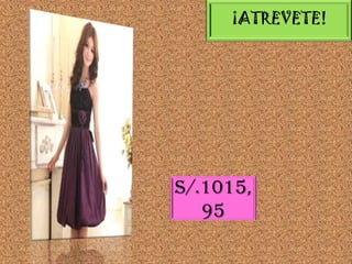 ¡ATREVETE!

S/.1015,
95

 