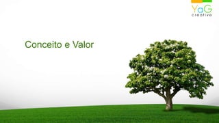 Conceito e Valor