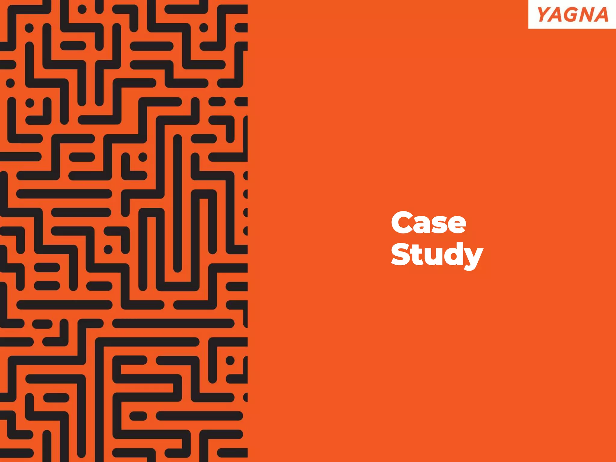 Case
Study
 