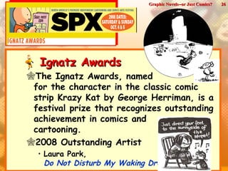 Graphic Novels: Or Just Comics