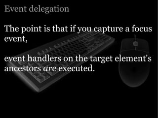 Yahoo presentation: JavaScript Events