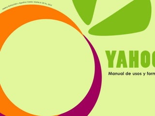 Manual de usos y formas: Yahoo