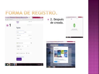 1 
 2. Después 
de creada. 
 