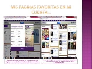 Después de haber escogido tu pagina registrada 
llegara a tu buzón donde te llenaran de maravillas 
Ya serás feliz por tener toda la actualidad en tu celular, 
Tablet o computador ya que ella siempre esta 
pendiente de ti. 
 
