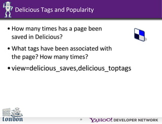 Delicious Tags and Popularity <ul><li>How many times has a page been  saved in Delicious? </li></ul><ul><li>What tags have...