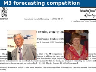 M3 forecasting competition
Exploring the boundaries of predictability M3 competition data 33
 
